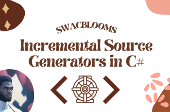 Incremental Source Generators in C#